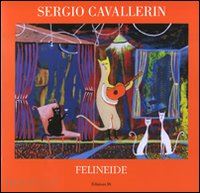 cavallerin sergio - felineide. ediz. illustrata