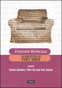 bevilacqua emanuele - la biblioteca di fort knox