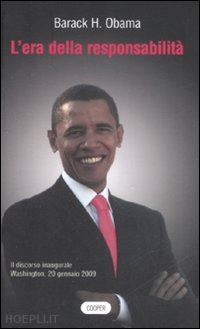 obama barack - l'era della responsabilita - il discorso inaugurale