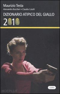 testa maurizio - dizionario atipico del giallo 2010