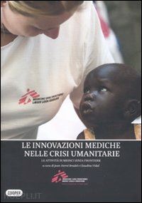 bradol jean herve'; vidal claudine - le innovazioni mediche nelle crisi umanitarie