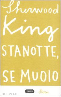 king sherwood - stanotte, se muoio