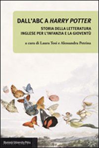 tosi laura; petrina alessandra - dall'abc a harry potter - storia della letteratura per l'infanzia e la gioventu'