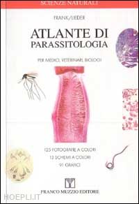 frank werner; lieder johannes - atlante di parassitologia