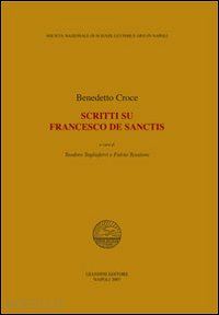 croce benedetto - scritti su francesco de sanctis
