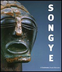 neyt francois - songye, la redoutable statuaire songye d'afrique centrale