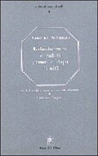 fortunato giustino; cingari g. (curatore) - galantuomini e cafoni prima e dopo l'unita'