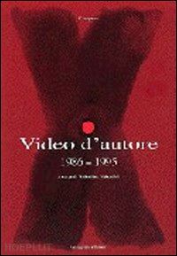 valentini v. (curatore) - video d'autore (1986-1995)