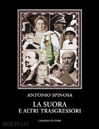 spinosa antonio - la suora e altri trasgressori