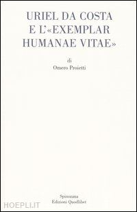 proietti omero - uriel da costa e l'exemplar humanae vitae