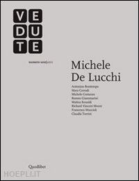 costanzo m. (curatore); corradi m. (curatore); molteni m. (curatore) - vedute rivista d'indagini e riflessioni sull'architettura e sulla citta' contemp