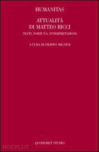 tarantino c. (curatore) - humanitas - attualita' di matteo ricci