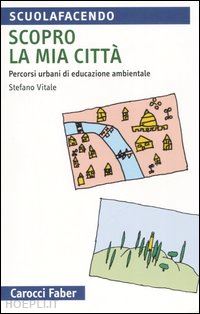 vitale stefano - scopro la mia citta'