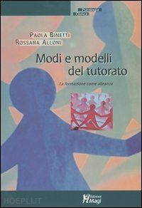 binetti paola; alloni rossana - modi e modelli del tutorato