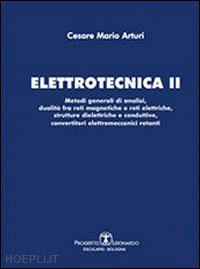arturi cesare mario - elettrotecnica. vol. 2