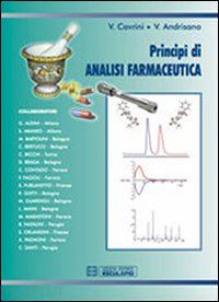 cavrini vanni; andrisano vincenza - principi di analisi farmaceutica