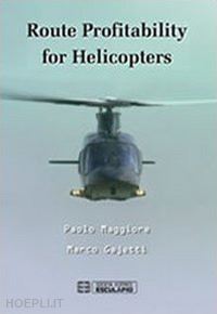 maggiore paolo; gajetti marco - route profitability for helicopters