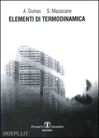 dumas antonio; mazzacane sante - elementi di termodinamica