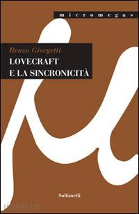 giorgetti renzo - lovecraft e la sincronicità