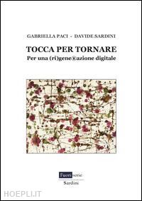 paci gabriella; sardini davide - tocca per tornare