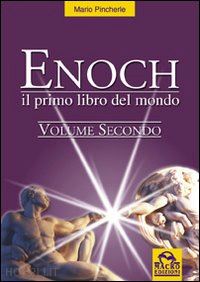 pincherle mario - enoch, il primo libro del mondo - vol.2