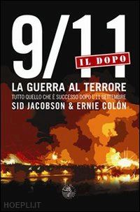 jacobson sid-colon ernie - 9/11: il dopo. la guerra del terrore