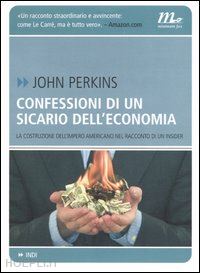 perkins john - confessioni di un sicario dell'economia
