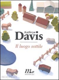 davis kathryn - il luogo sottile