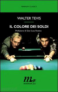 tevis walter - il colore dei soldi