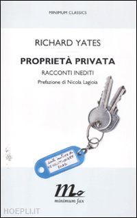 yates richard - proprieta' privata. racconti inediti
