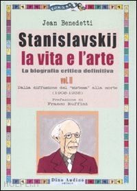 benedetti jean - stanislavskij. la vita e l'arte. vol. 2