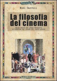 carroll noel - la filosofia del cinema