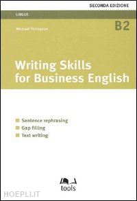 thompson michael - writing skills for business english