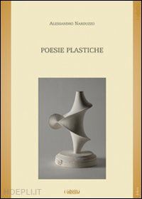 narduzzo alessandro - poesie plastiche