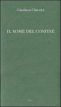 chierici gianluca - il nome del confine