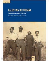 forti carla-luzzatti vittorio h. - palestina in toscana. pionieri ebrei nel senese (1934-1938)