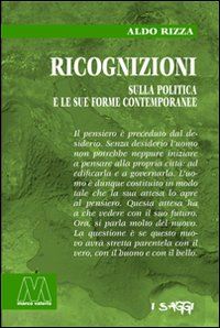 rizza aldo - ricognizioni sulla politica e le sue forme contemporanee