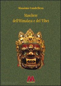candellero massimo - maschere dell'himalaya e del tibet
