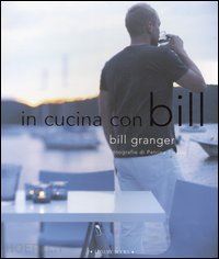 granger bill - in cucina con bill