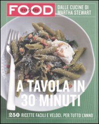 stewart martha - a tavola in 30 minuti