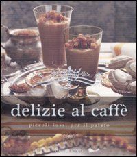 aa.vv. - delizie al caffe'