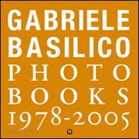 basilico gabriele - gabriele basilico photo books 1978-2005