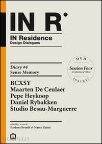 brondi b. (curatore); raino' m. (curatore) - in residence. diary. ediz. italiana e inglese. con dvd
