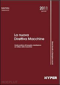 bonafe' elena; lecchi giampiero - la nuova direttiva macchine