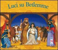 david juliet - luci su betlemme. ediz. illustrata