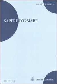 pezzella bruno - sapere, formare