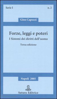 capozzi gino - forze, leggi e poteri. i sistemi dei diritti dell'uomo