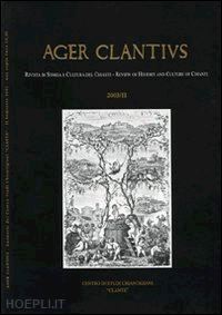 stopani r.(curatore) - ager clantius. rivista di storia e cultura del chianti. ediz. italiana e inglese (2003). vol. 2