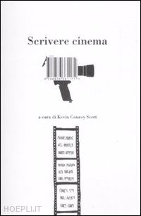 conroy scott k. (curatore) - scrivere cinema