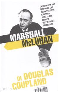 coupland douglas - marshall mcluhan